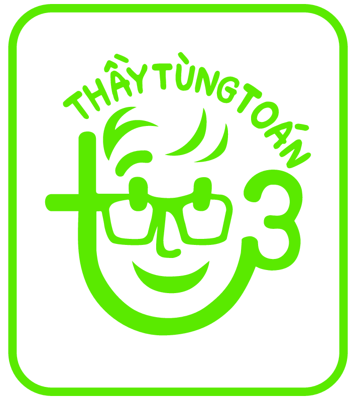 Thầy Tùng Toán - Chuyên luyện thi Đại Học